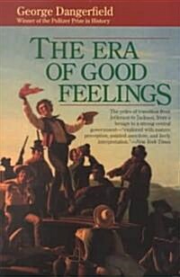 The Era of Good Feelings (Paperback, Reprint)