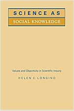 Science as Social Knowledge: Values and Objectivity in Scientific Inquiry (Paperback)