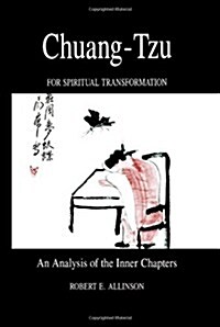 Chuang-Tzu for Spiritual Transformation: An Analysis of the Inner Chapters (Paperback)