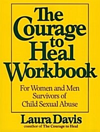 [중고] The Courage to Heal Workbook: A Guide for Women Survivors of Child Sexual Abuse (Paperback)