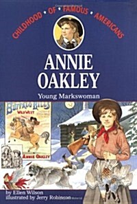 Annie Oakley: Young Markswoman (Paperback)