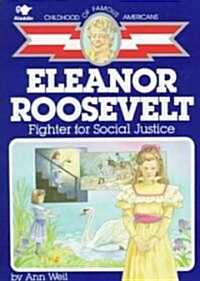 Eleanor Roosevelt: Fighter for Social Justice (Paperback)