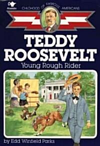 Teddy Roosevelt: Young Rough Rider (Paperback)