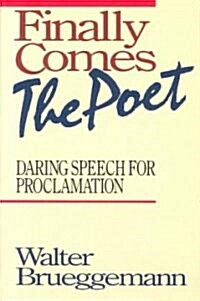[중고] Finally Comes the Poet (Paperback)
