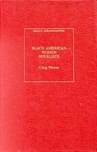 Black American Women Novelists (Hardcover)