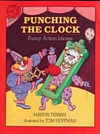Punching the Clock: Funny Action Idioms (Paperback)