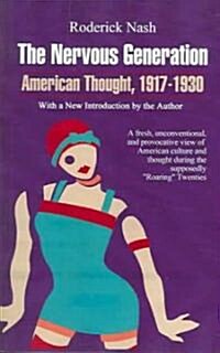 The Nervous Generation: American Thought 1917-1930 (Paperback, Revised)