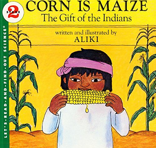 [중고] Corn Is Maize: The Gift of the Indians (Paperback)