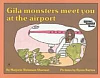 Gila Monsters Meet You at the Airport (Paperback, Reissue)