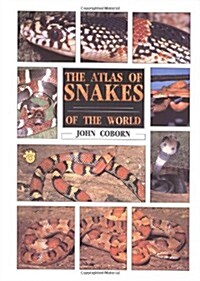 The Atlas of Snakes of the World (Hardcover)