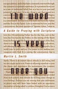 Word Is Very Near You (Paperback)