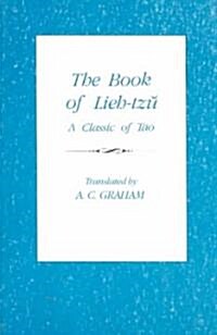 The Book of Lieh-Tzŭ: A Classic of the Tao (Paperback, Revised)