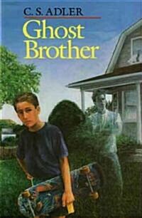 Ghost Brother (Hardcover)
