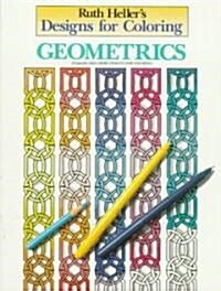 Designs for Coloring: Geometrics (Paperback)