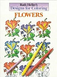 Designs for Coloring: Flowers (Paperback)
