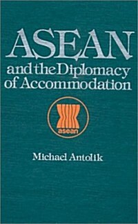 Asean and the Diplomacy of Accommodation (Hardcover)