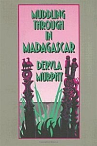 Muddling Through in Madagascar (Paperback, Reprint)