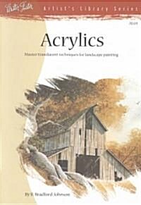 Acrylics: Translucent Techniques for Landscape Painters (Paperback)