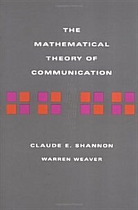 The Mathematical Theory of Communication (Paperback)