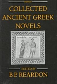 Collected Ancient Greek Novels (Paperback, Reprint)