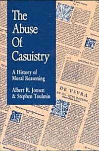 [중고] The Abuse of Casuistry: A History of Moral Reasoning (Paperback)