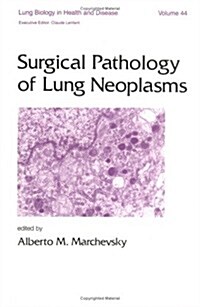 Surgical Pathology of Lung Neoplasms (Hardcover)
