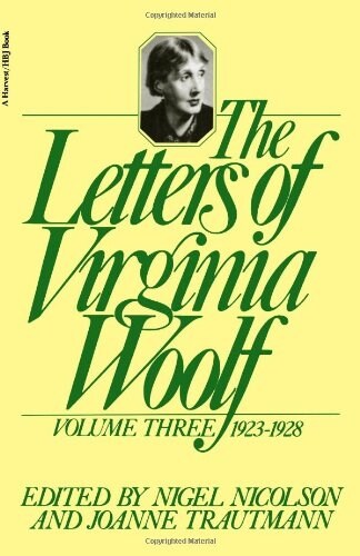 The Letters of Virginia Woolf: Volume III: 1923-1928 (Paperback)