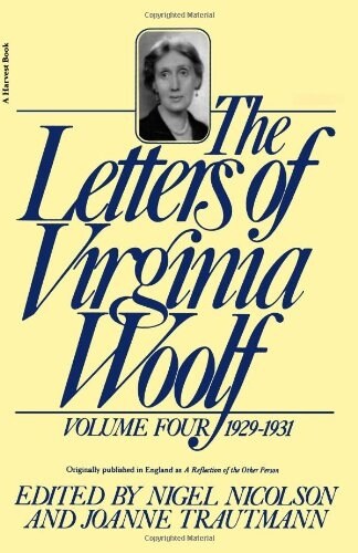 The Letters of Virginia Woolf: Volume IV: 1929-1931 (Paperback)