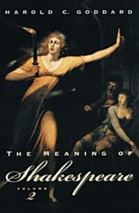 The Meaning of Shakespeare, Volume 2 (Paperback, Revised)
