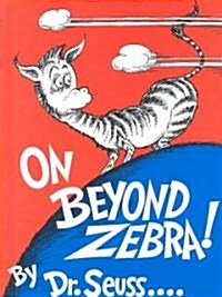 On Beyond Zebra! (Library Binding)