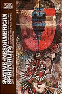 Native Meso-American Spirituality (Paperback)
