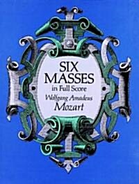 [중고] Six Masses in Full Score (Paperback, Reprint)