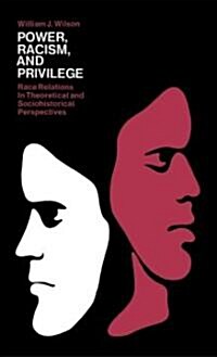 Power, Racism, and Privilege (Paperback)