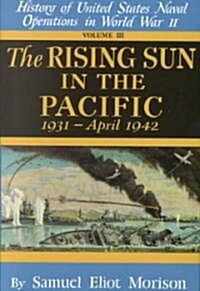 Rising Sun in the Pacific: 1931 - April 1942 - Volume 3 (Hardcover, Revised)