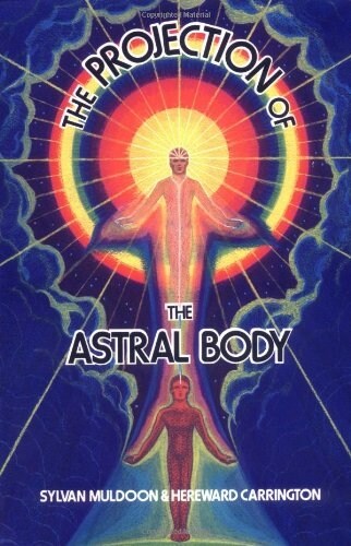 Projection of the Astral Body (Paperback)