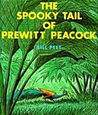 The Spooky Tail of Prewitt Peacock (Paperback)