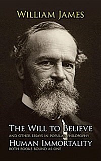 The Will to Believe and Human Immortality (Paperback)