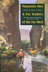 Mountain Men and Fur Traders of the Far West: Eighteen Biographical Sketches (Paperback)