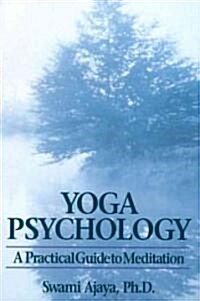 Yoga Psychology: A Practical Guide to Meditation (Paperback)
