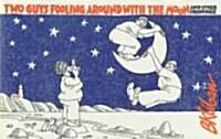 Two Guys Fooling Around With the Moon (Paperback)