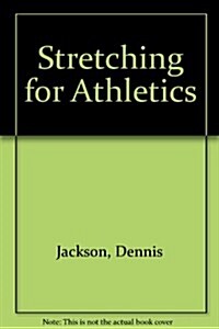 Stretching for Athletics (Paperback)