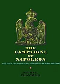 The Campaigns of Napoleon (Hardcover)