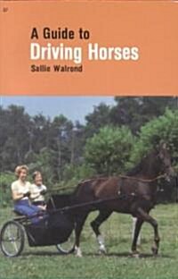 Guide to Driving Horses (Paperback)