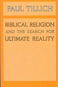 [중고] Biblical Religion and the Search for Ultimate Reality (Paperback)