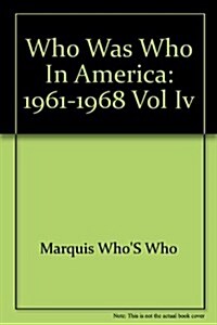 Who Was Who in America, 1961-1968 (Hardcover)
