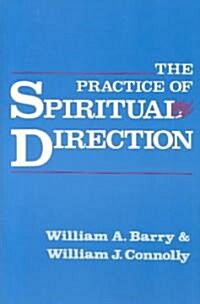 The Practice of Spiritual Direction (Paperback)