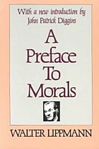 A Preface to Morals (Paperback)