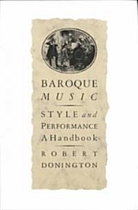 [중고] Baroque Music: Style and Performance: A Handbook (Paperback)