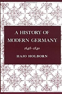 A History of Modern Germany, Volume 2: 1648-1840 (Paperback, Revised)