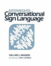 Intermediate Conversational Sign Language (Paperback, Revised)